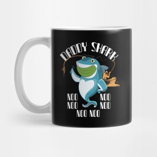 Daddy shark noo noo noo Mug